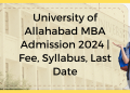 University of Allahabad MBA Admission 2024 | Fee, Syllabus, Last Date