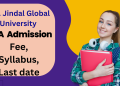 O.P. Jindal Global University MBA Admission 2025 | Fee, Syllabus & Last Date