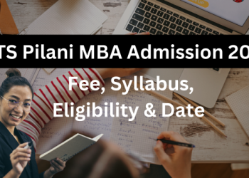 BITS Pilani MBA Admission 2025 | Fee, Syllabus, Eligibility & Date
